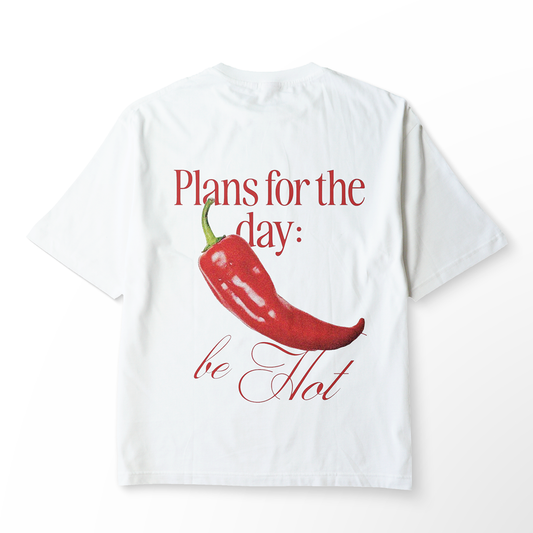 T-shirt oversize blanc "Plans for the Day: Be Hot"